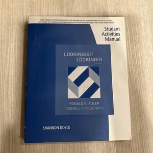Student Activities Manual for Adler/Proctor's Looking Out, Looking In by Ronald
